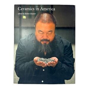 CERAMICS in America 2011 Annual Book by Robert Hunter Hard Cover Stoneware Art